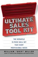 Ultimate Sales Tool Kit : The Versatile 15-Piece Skill Set That Every Professional Needs.