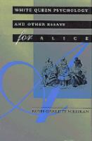 White Queen psychology and other essays for Alice /