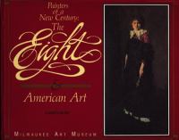 Painters of a new century : the Eight & American art /