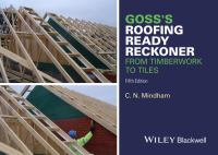 Goss's roofing ready reckoner from timberwork to tiles.