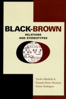 Black-brown relations and stereotypes /