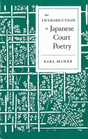 An introduction to Japanese court poetry /