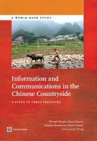 Information and communications in the Chinese countryside a study of three provinces /