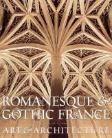 Romanesque and gothic France : architecture and sculpture /