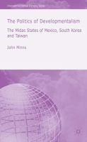 The politics of developmentalism : the Midas states of Mexico, South Korea and Taiwan /