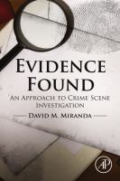 Evidence Found : An Approach to Crime Scene Investigation.