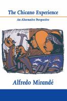 The Chicano experience : an alternative perspective /