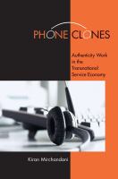 Phone clones authenticity work in the transnational service economy /