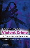 The study of violent crime its correlates and concerns /