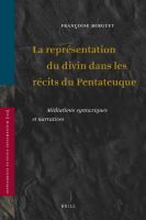 La représentation du divin dans les récits du Pentateuque : médiations syntaxiques et narratives /