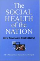 The social health of the nation how America is really doing /