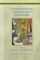 Painting constitutional law Xavier Cortada's images of constitutional rights /