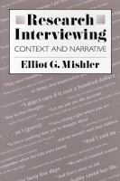 Research Interviewing : Context and Narrative.