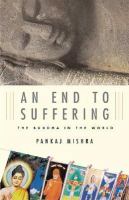 An end to suffering : the Buddha in the world /