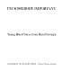 I'm somebody important; young Black voices from rural Georgia.