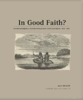 In Good Faith? : Governing Indigenous Australia Through God, Charity and Empire, 1825 - 1855.