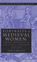 Portraits of medieval women : family, marriage, and politics in England, 1225-1350 /