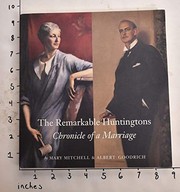 The remarkable Huntingtons, Archer and Anna : chronicle of a marriage /