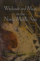 Witchcraft and magic in the Nordic Middle Ages