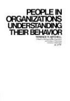 People in organizations : understanding their behavior /