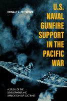 U.S. Naval gunfire support in the Pacific War : a study of the development and application of doctrine /