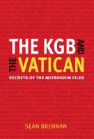 The KGB and the Vatican : secrets of the Mitrokhin files /