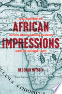 African impressions : how African worldviews shaped the British geographical imagination across the early Enlightenment /