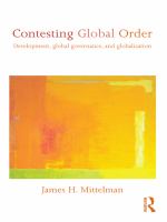 Contesting global order development, global governance, and globalization /