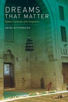 Dreams that matter : Egyptian landscapes of the imagination /