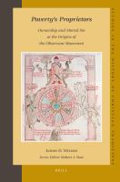 Poverty's Proprietors : Ownership and Mortal Sin at the Origins of the Observant Movement.