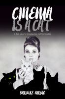 Cinema is a cat : a cat lover's introduction to film studies /