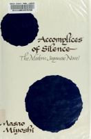 Accomplices of silence; the modern Japanese novel.