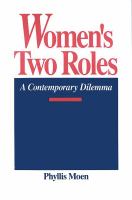 Women's two roles : a contemporary dilemma /