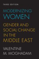 Modernizing Women : Gender and Social Change in the Middle East.