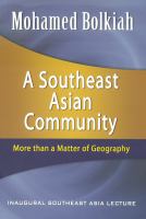 A Southeast Asian community : more than a matter of geography /