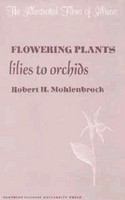 Flowering plants: lilies to orchid /