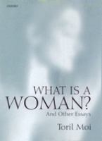 What is a woman? : and other essays /
