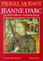 Jeanne d'Arc : le pouvoir et l'innocence /