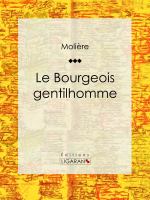 Le Bourgeois Gentilhomme.