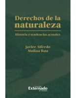 Derechos de la naturaleza : historia y tendencias actuales /