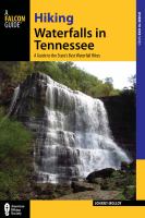 Hiking Waterfalls in Tennessee : A Guide to the State's Best Waterfall Hikes.