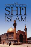 An introduction to Shiʻi Islam : the history and doctrines of Twelver Shiʻism /