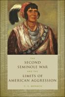 The Second Seminole War and the limits of American aggression