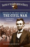 Shapers of the great debate on the Civil War a biographical dictionary /