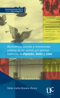 Movimientos sociales y renovaciones urbanas de los centros y/o sectores históricos en Popayán, Quito y Lima /