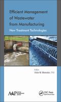 Efficient Management of Wastewater from Manufacturing : New Treatment Technologies.