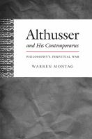 Althusser and His Contemporaries Philosophy's Perpetual War /