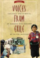 Voices from exile : violence and survival in modern Maya history /