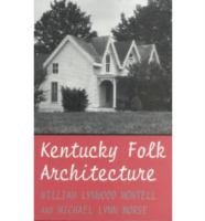 Kentucky Folk Architecture.