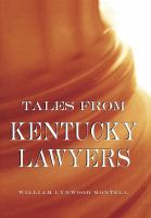 Tales from Kentucky lawyers /